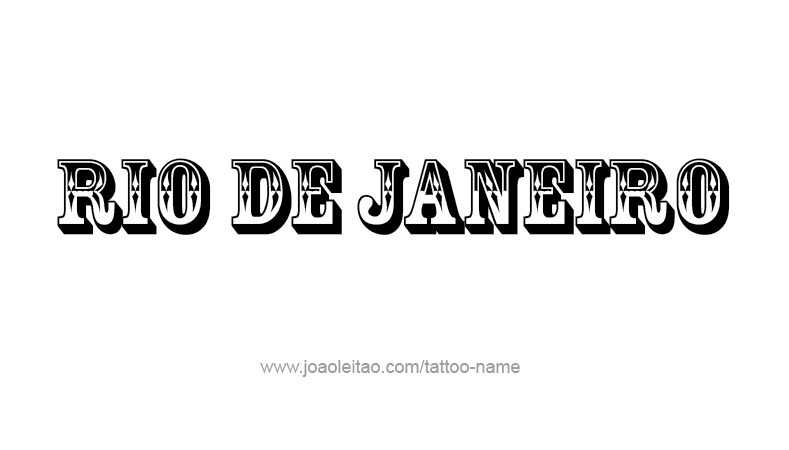 Tattoo Design City Name Rio De Janeiro