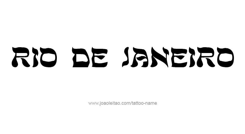 Tattoo Design City Name Rio De Janeiro