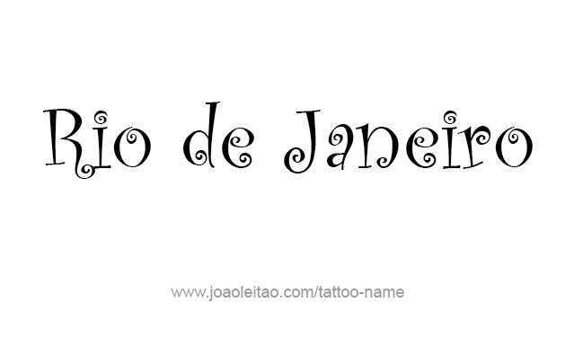 Tattoo Design City Name Rio De Janeiro