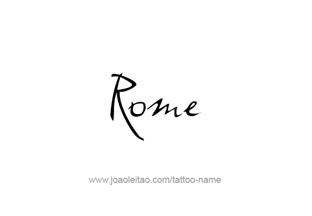 Tattoo Design City Name Rome