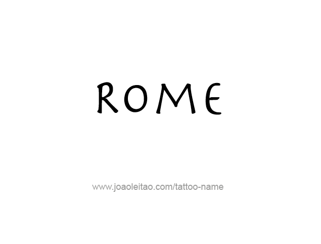 Tattoo Design City Name Rome