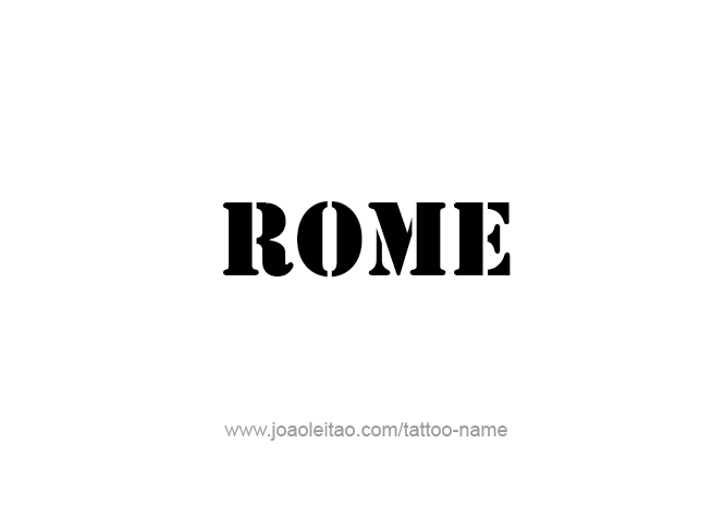 Tattoo Design City Name Rome