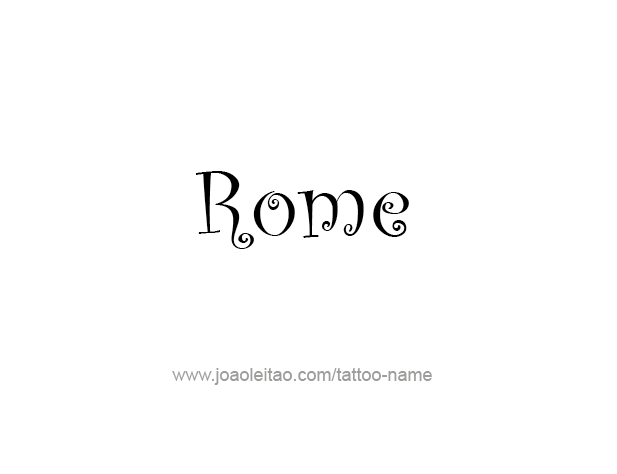 Tattoo Design City Name Rome