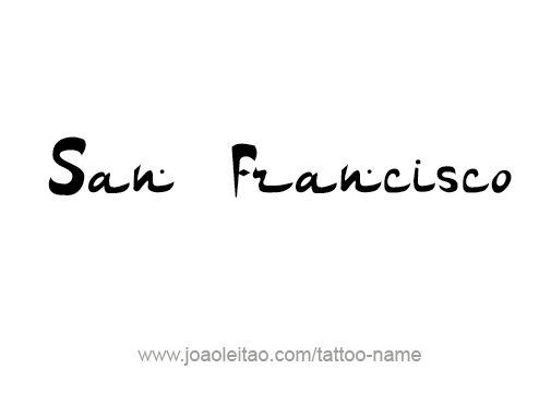 Tattoo Design City Name San Francisco