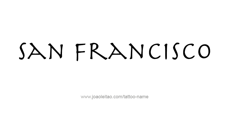 Tattoo Design City Name San Francisco