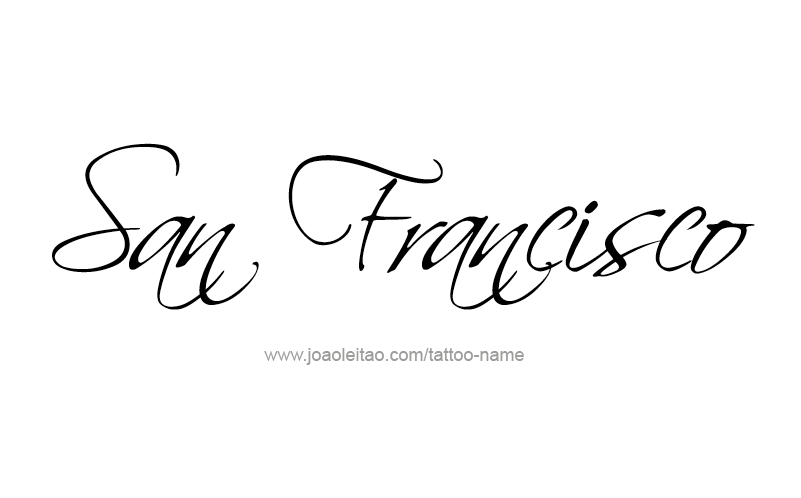 Tattoo Design City Name San Francisco