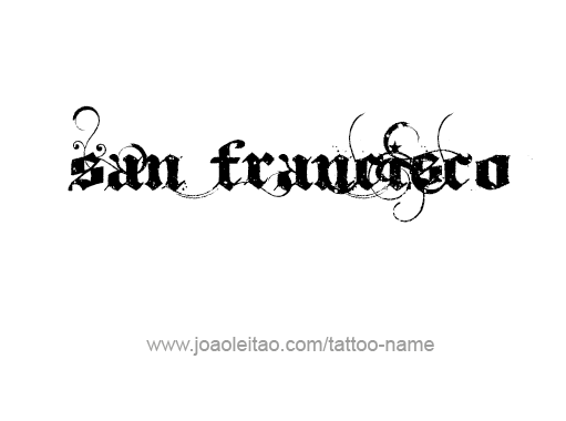 Tattoo Design City Name San Francisco