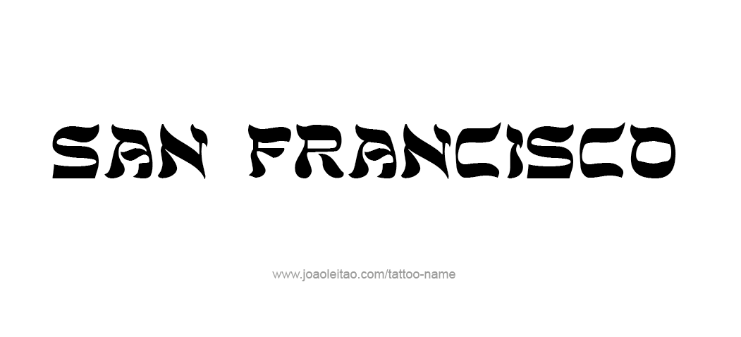 Tattoo Design City Name San Francisco