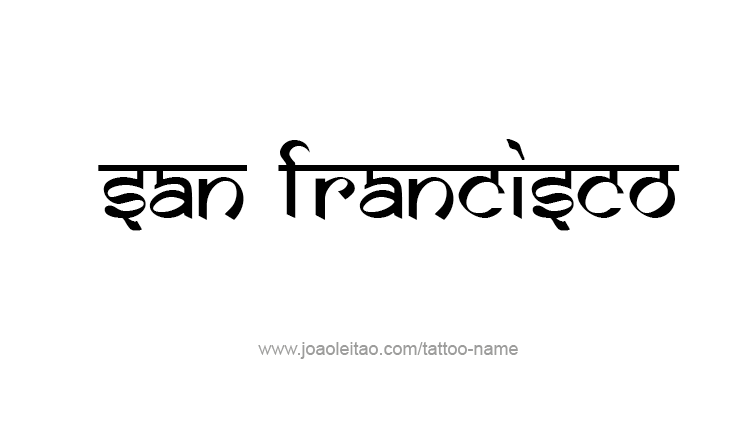 Tattoo Design City Name San Francisco