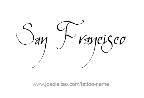 Tattoo Design City Name San Francisco