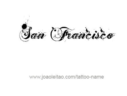 Tattoo Design City Name San Francisco