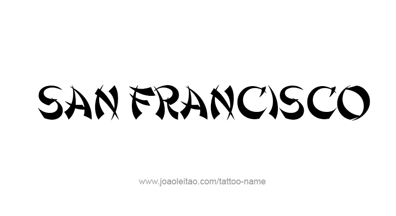 Tattoo Design City Name San Francisco