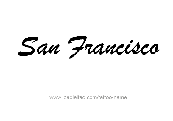 Tattoo Design City Name San Francisco