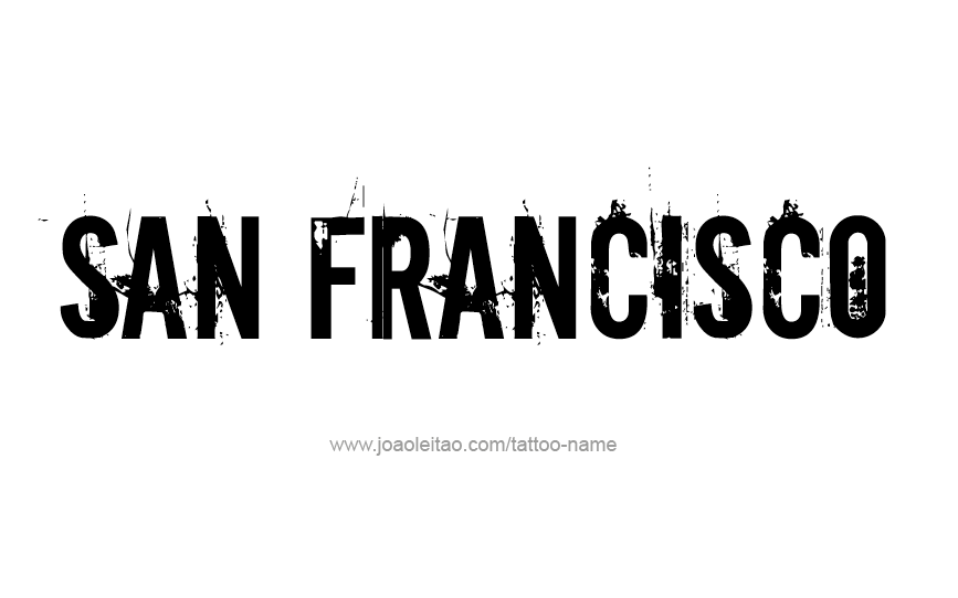 Tattoo Design City Name San Francisco