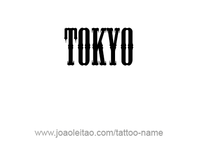 Tattoo Design City Name Tokyo