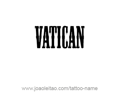 Tattoo Design City Name Vatican