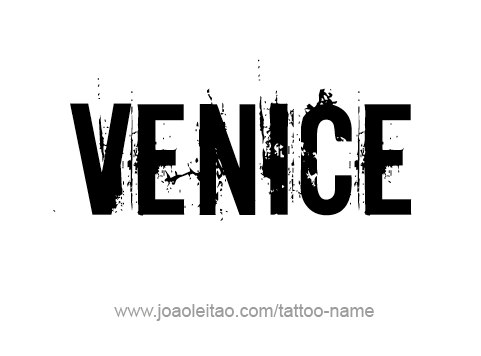 Tattoo Design City Name Venice