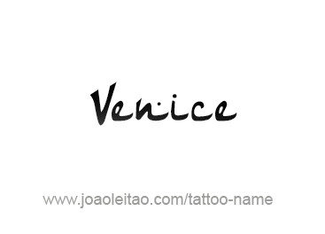 Tattoo Design City Name Venice