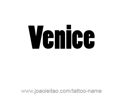 Tattoo Design City Name Venice