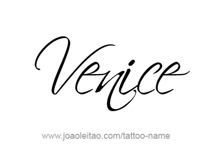 Tattoo Design City Name Venice