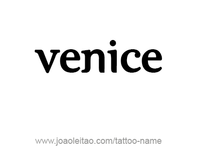 Tattoo Design City Name Venice