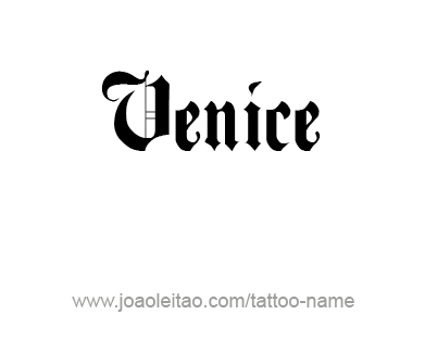 Tattoo Design City Name Venice