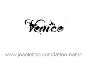 Tattoo Design City Name Venice