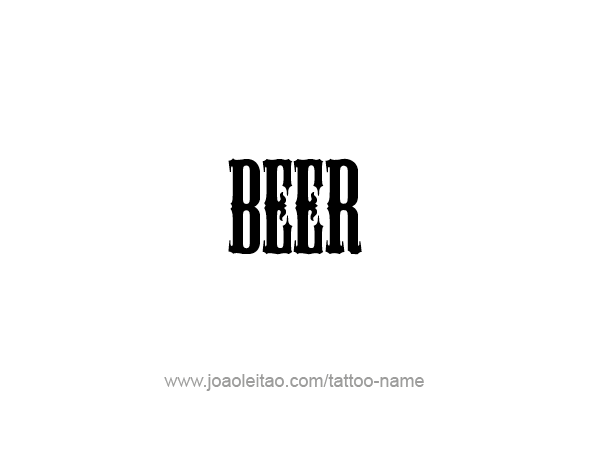 Tattoo Design Drink Name Beer  