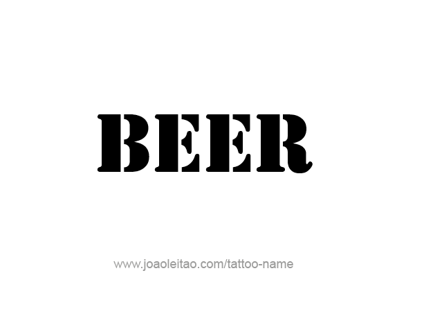 Tattoo Design Drink Name Beer  