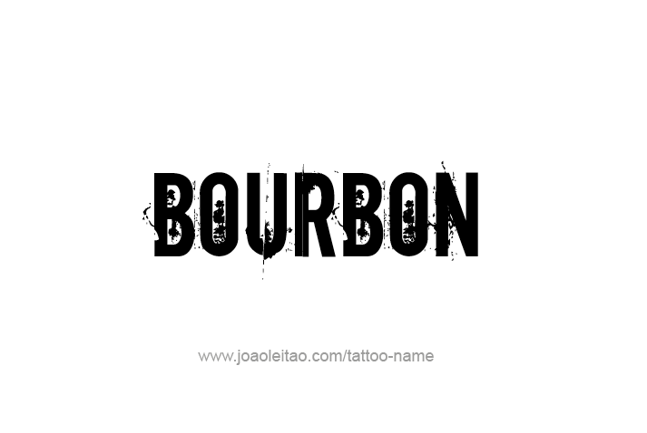 Tattoo Design Drink Name Bourbon  