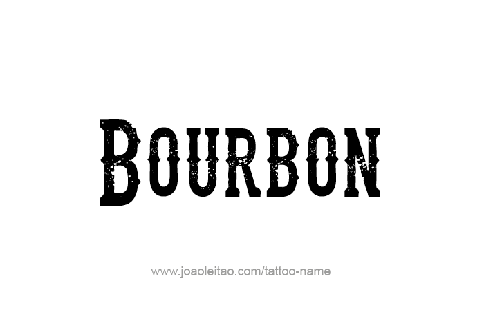 Tattoo Design Drink Name Bourbon  