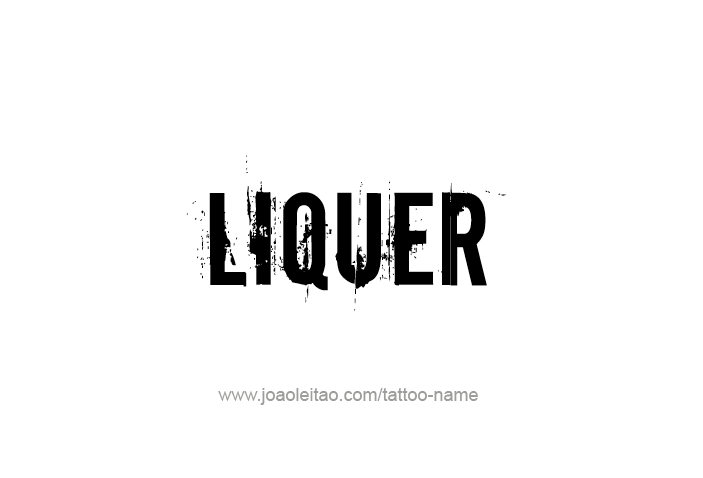 Tattoo Design Drink Name Liquer  