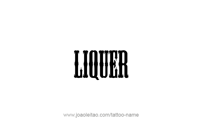 Tattoo Design Drink Name Liquer  