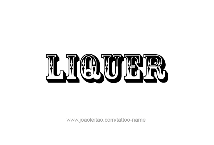 Tattoo Design Drink Name Liquer  