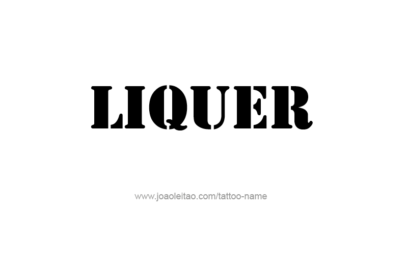 Tattoo Design Drink Name Liquer  