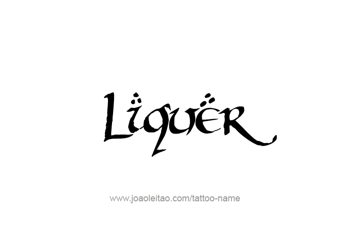 Tattoo Design Drink Name Liquer  