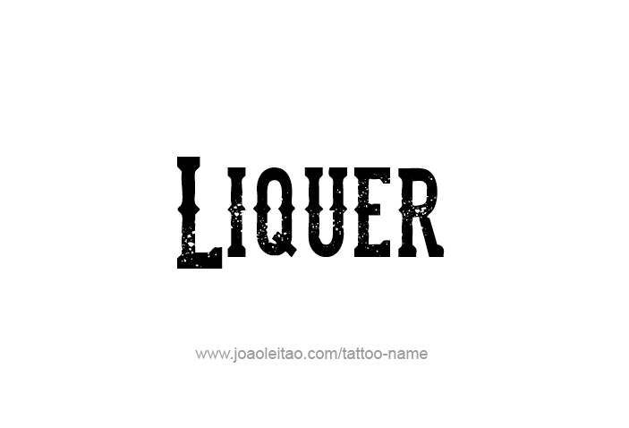 Tattoo Design Drink Name Liquer  