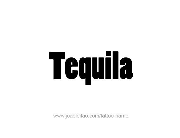 Tattoo Design Drink Name Tequila  