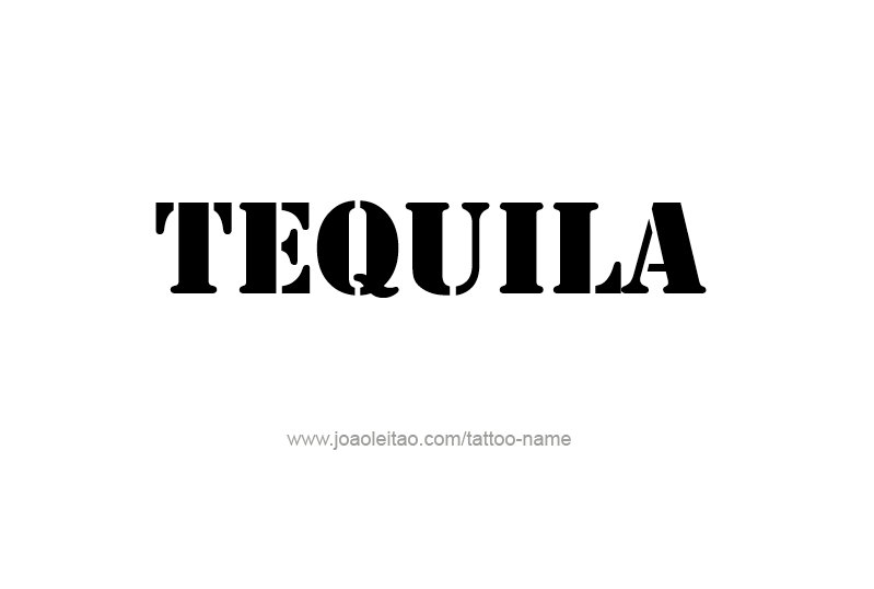 Tattoo Design Drink Name Tequila  