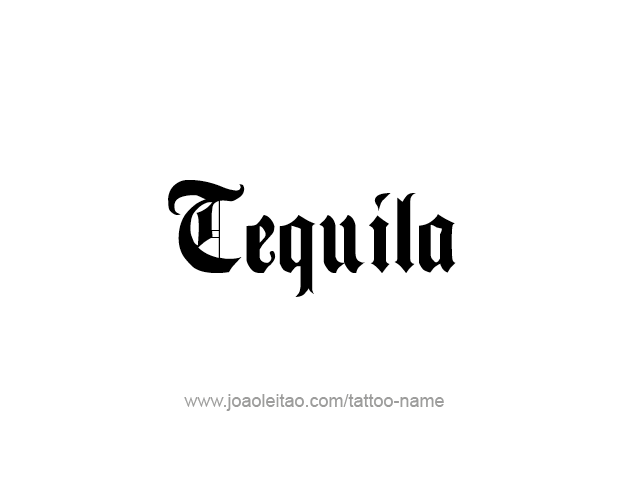 Tattoo Design Drink Name Tequila  