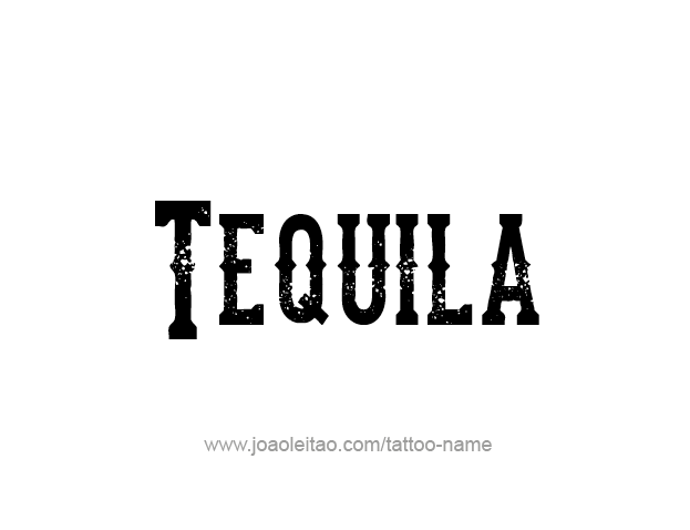 Tattoo Design Drink Name Tequila  