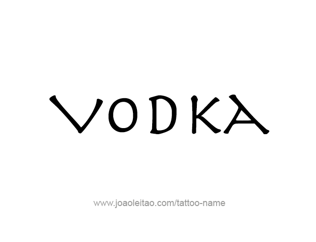 Tattoo Design Drink Name Vodka  