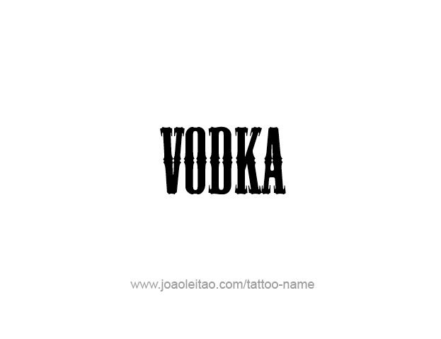 Tattoo Design Drink Name Vodka  