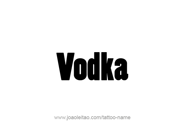 Tattoo Design Drink Name Vodka  