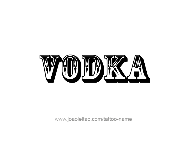 Tattoo Design Drink Name Vodka  