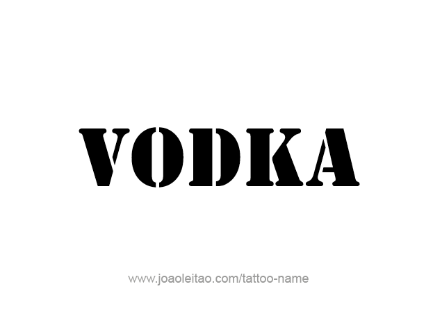 Tattoo Design Drink Name Vodka  