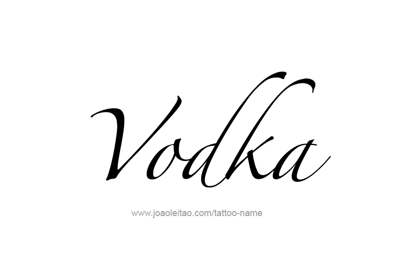 Tattoo Design Drink Name Vodka  