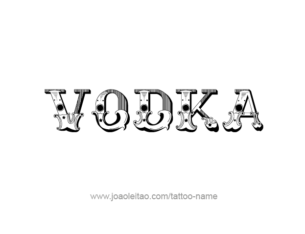 Tattoo Design Drink Name Vodka  