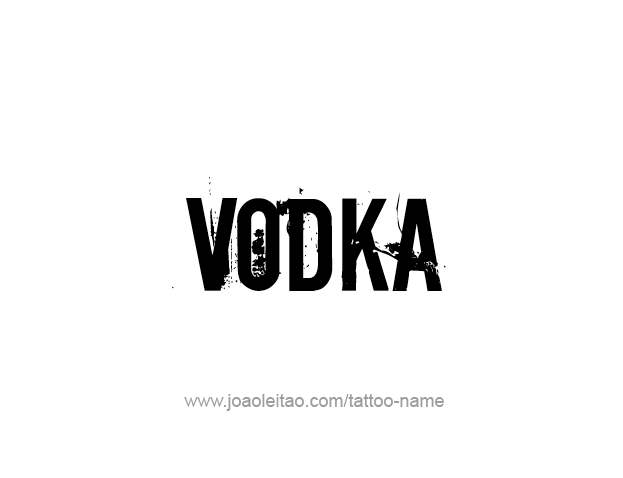 Tattoo Design Drink Name Vodka  