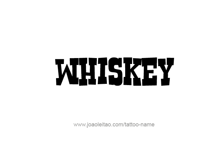 Tattoo Design Drink Name Whiskey  